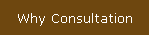Why Consultation